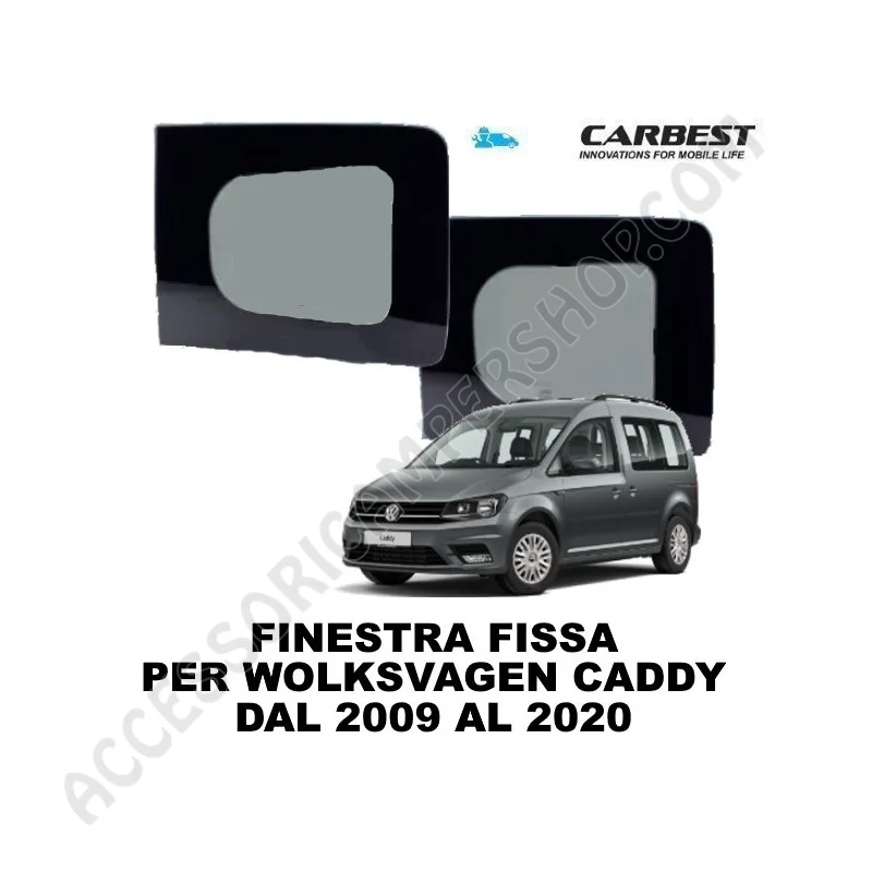 Finestra Fissa Carbest per Volkswagen Caddy Maxi | Accessoricampershop.com
