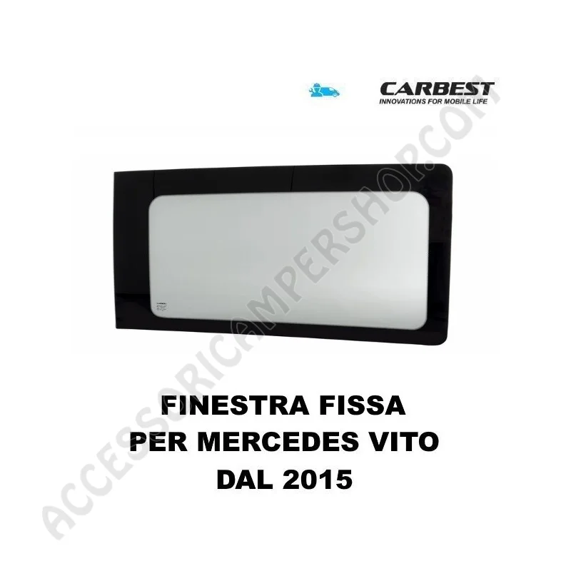 Finestra FISSA VETRO Carbest per Mercedes Vito 2015 | Accessoricampershop.com