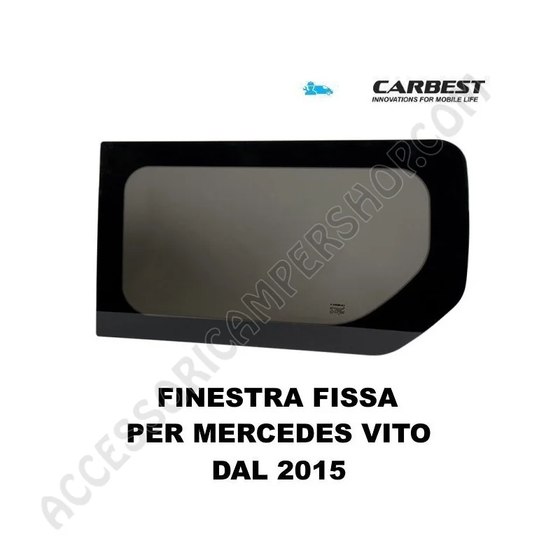 Finestra FISSA VETRO Carbest per Mercedes Vito 2015 | Accessoricampershop.com